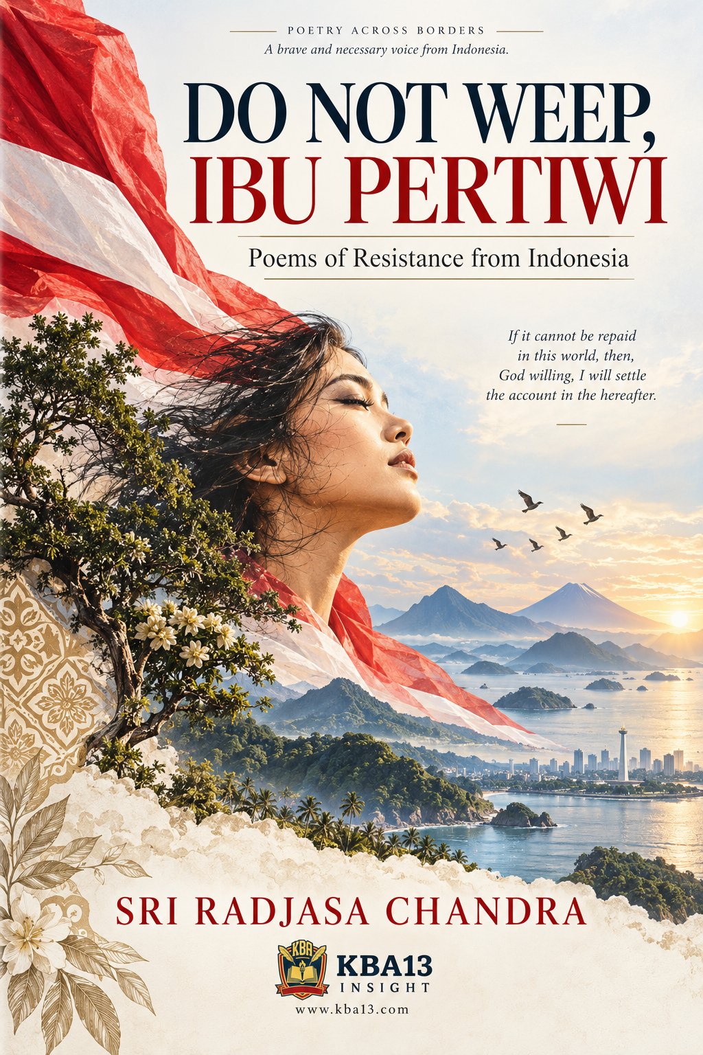 Do Not Weep, Ibu Pertiwi